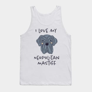 I Love My Neopolitan Mastiff Tank Top